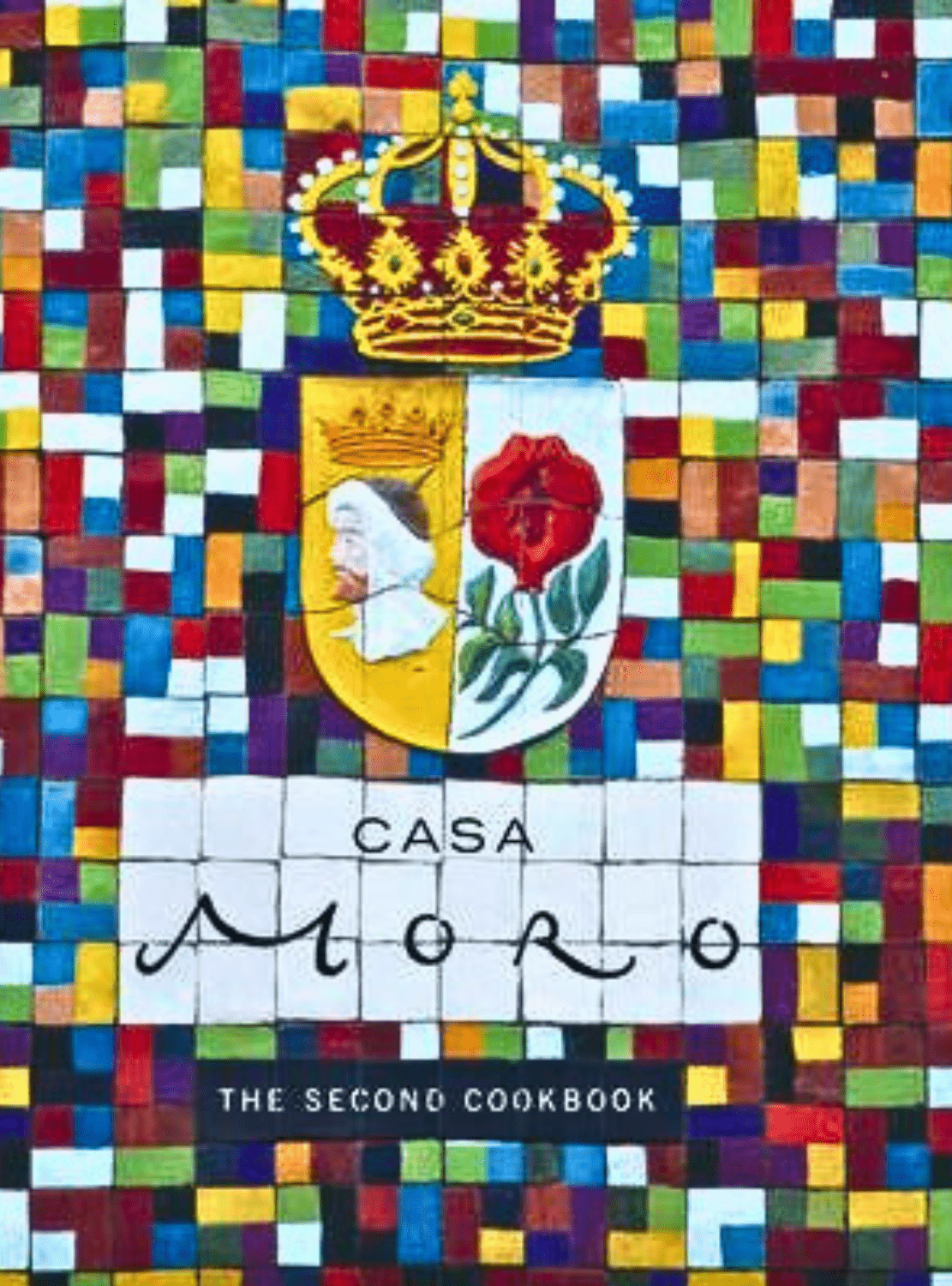 Bookcover of "Casa Moro: Spanish and Moorish Flavors" by Sam and Sam Clark