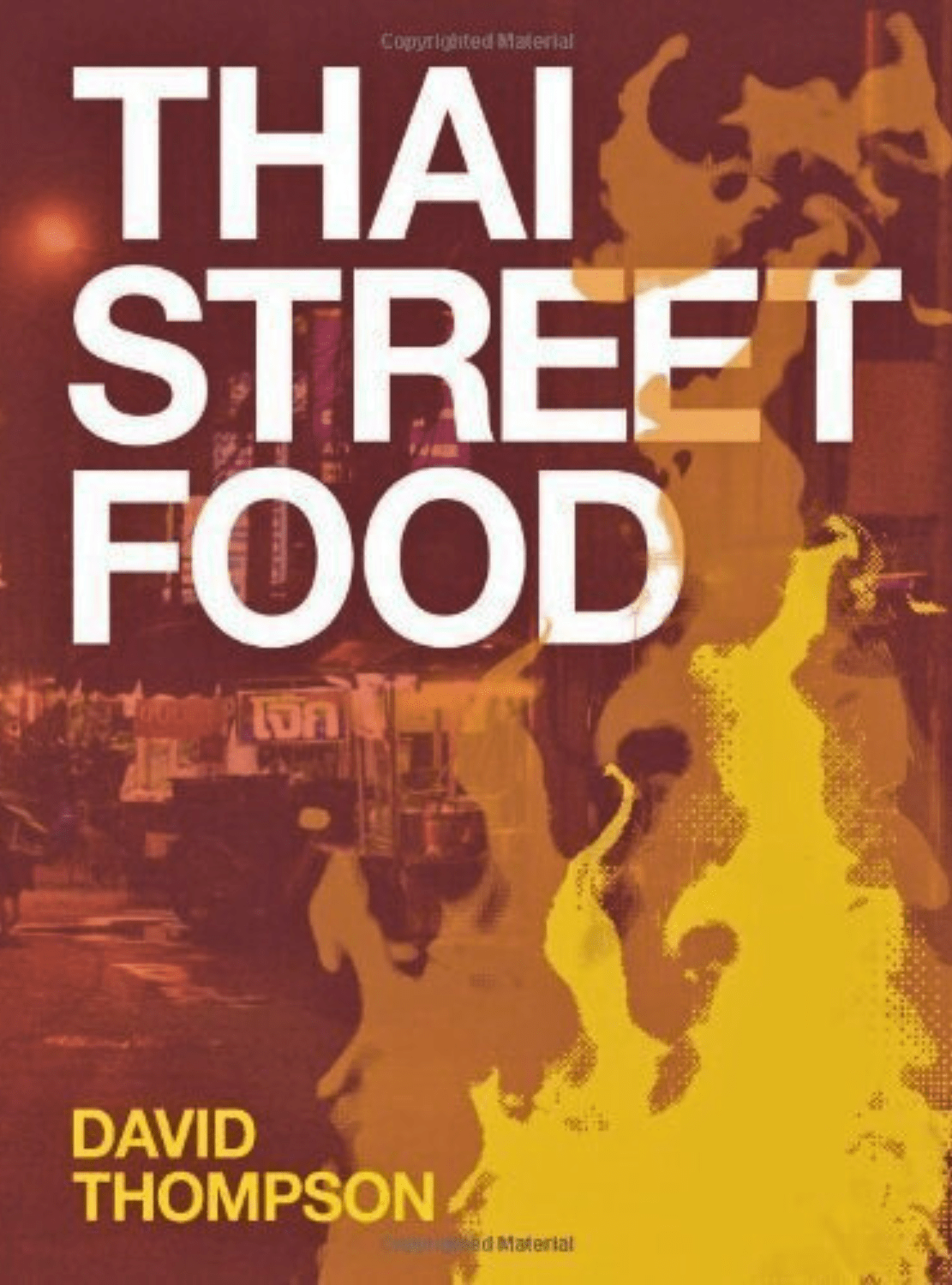 Book Cover of "Thai Street Food" by David Thompson